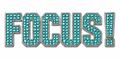 FOCUS!
