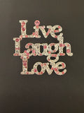 Live Laugh Love